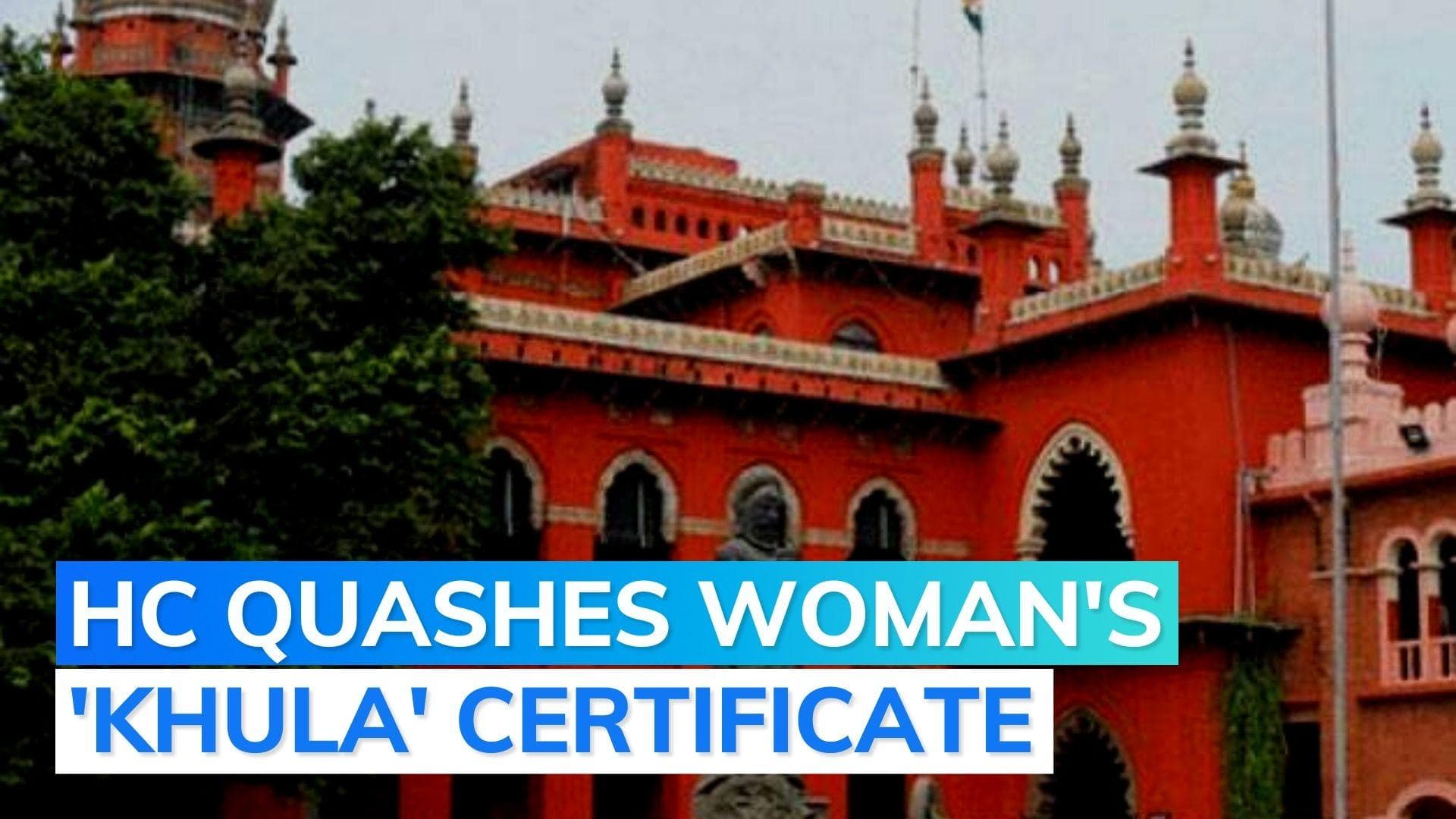'They are not courts': Madras HC on 'Khula' certificates issued by Shariat Council