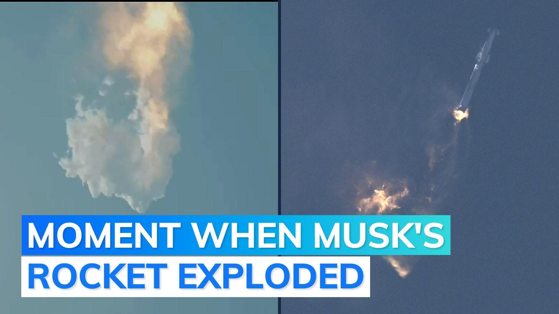 Watch: SpaceX Starship, world's biggest rocket, explodes during first flight test