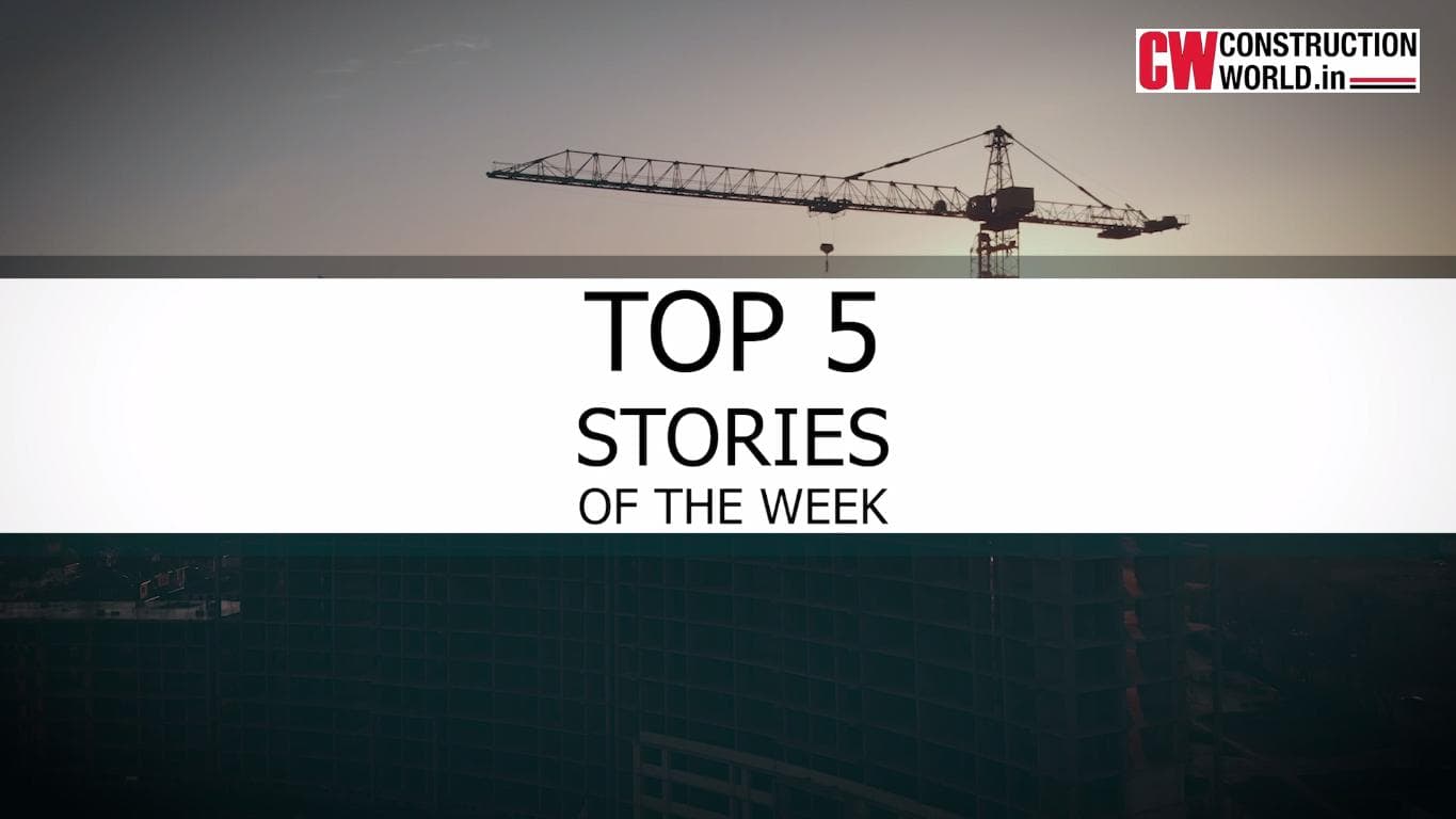 Top 5 Stories of the week - 16th July 2021 | Construction World