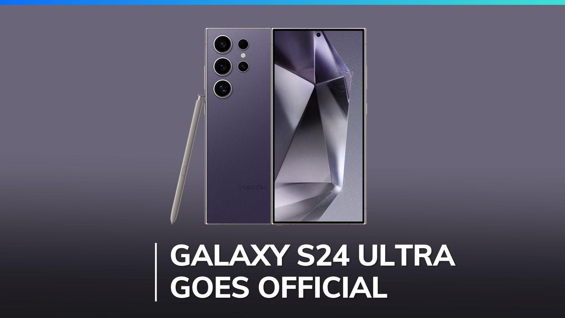 Samsung Galaxy S24 Ultra launched: Titanium frame, Galaxy AI, and more