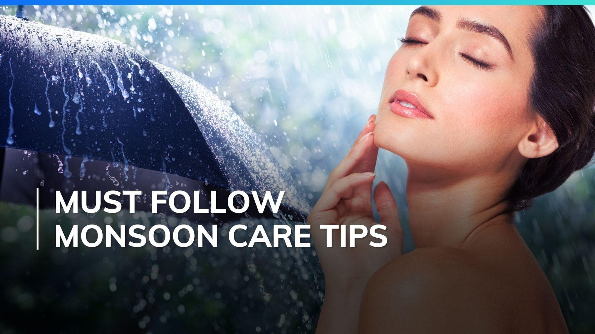 Monsoon skincare: Tips to protect your hair and skin during this season 