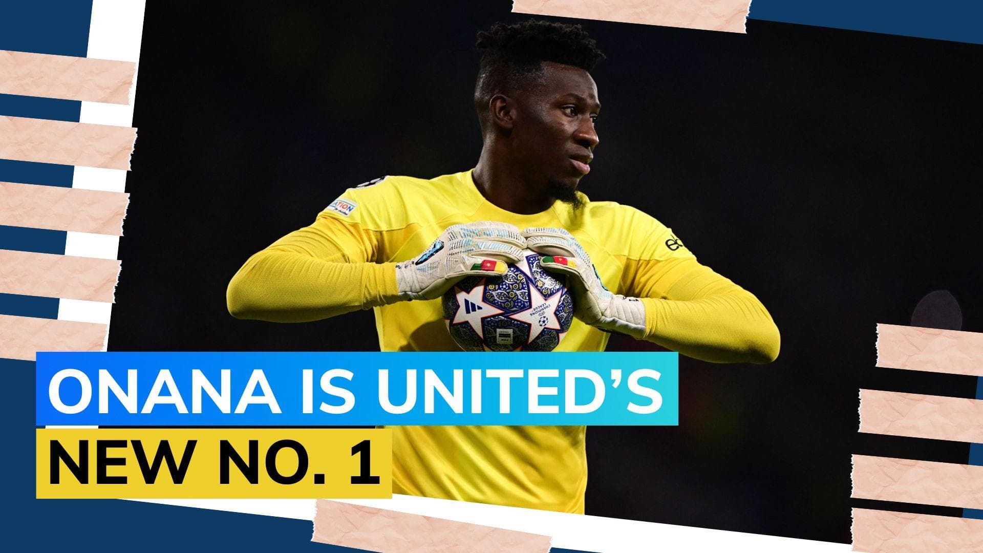 Fooball Transfers: Man Utd sign Inter Milan goalkeeper Andre Onana for €55 million