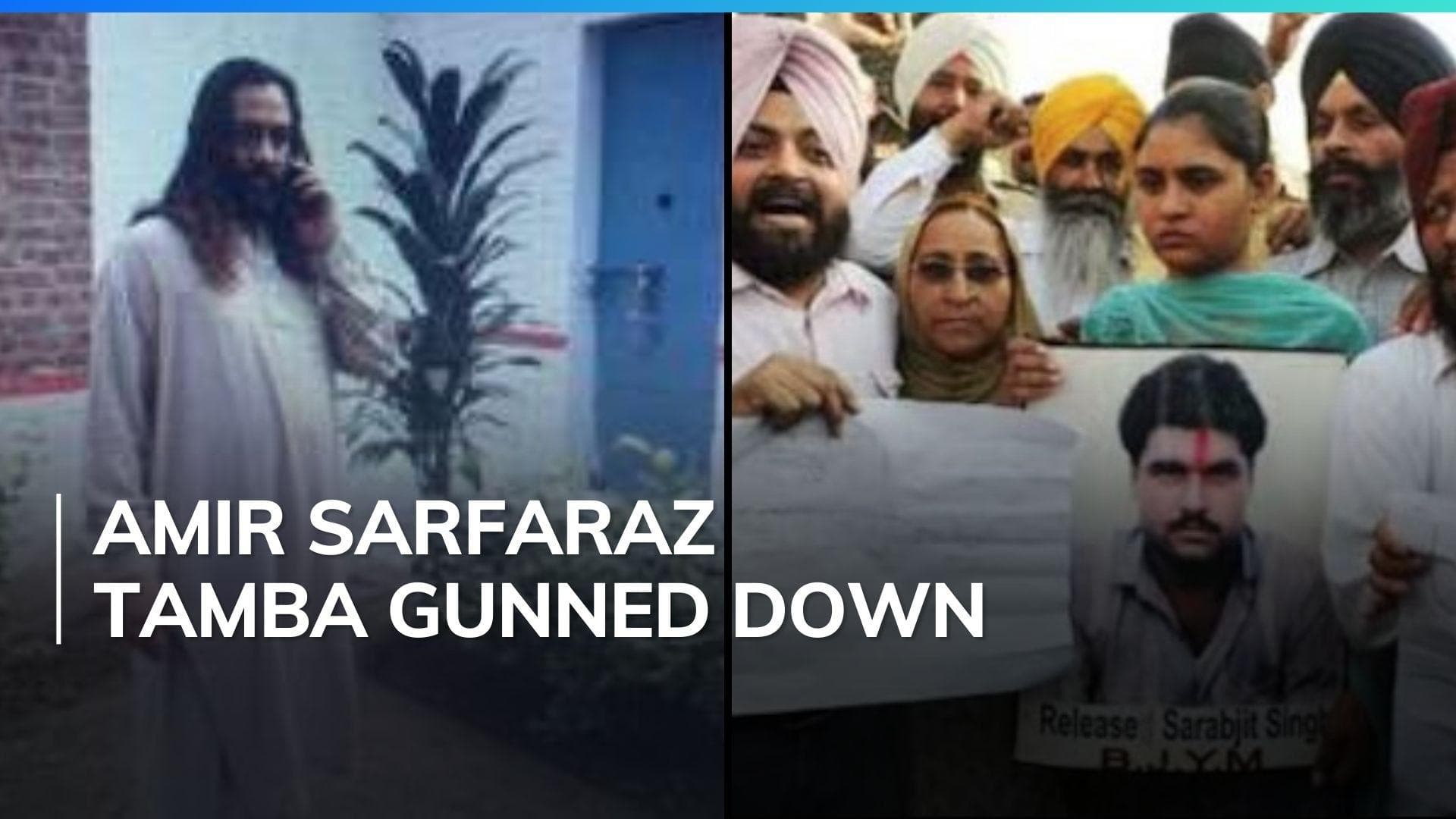 Indian prisoner Sarabjit Singh's killer shot dead by gunmen in Pakistan