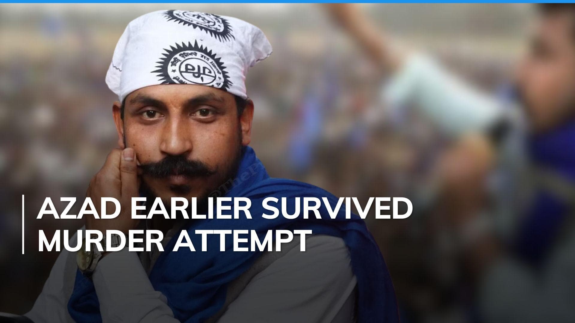 Chandrashekhar Azad receives 'death threat', police launch probe