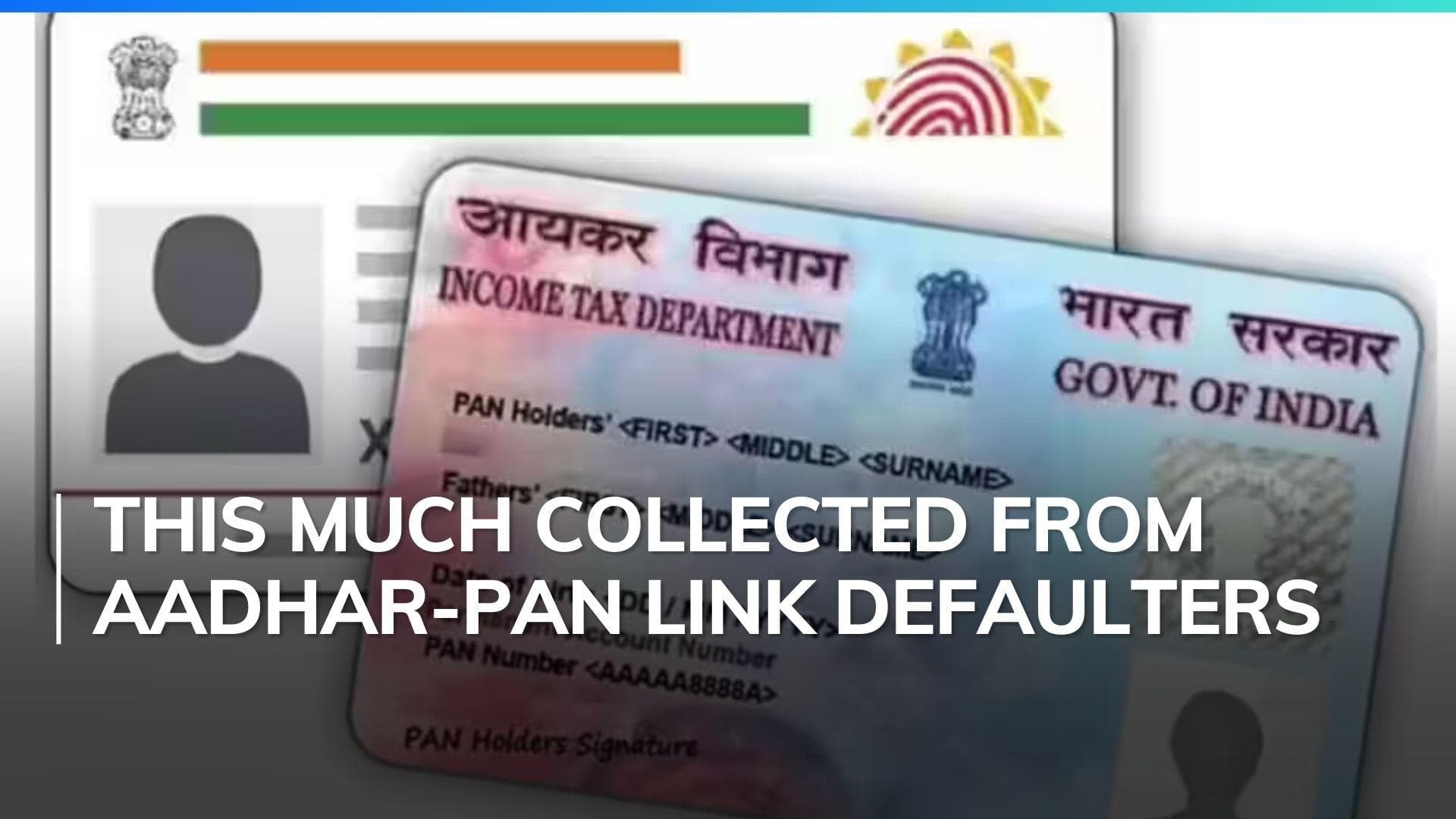 Government collected ₹600 crore from 11.48 crore PAN defaulters