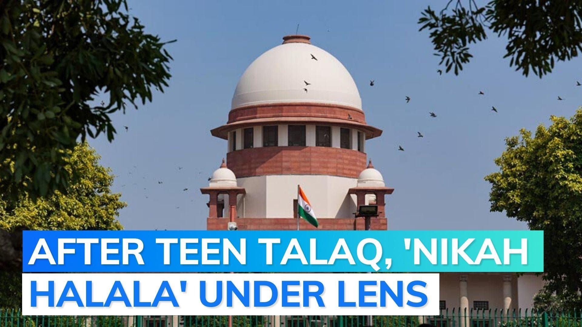 Supreme Court on 'nikah halala', polygamy plea: new 5-judge bench to hear PIL on Muslim practices