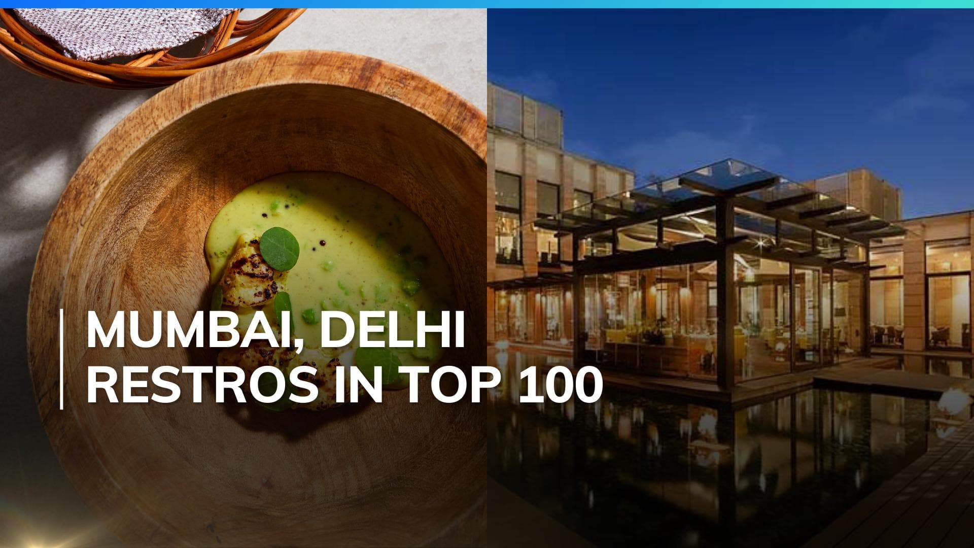 Indian restaurants make history! Two desi dining spots make it to 'World’s 100 Best Restaurants' list