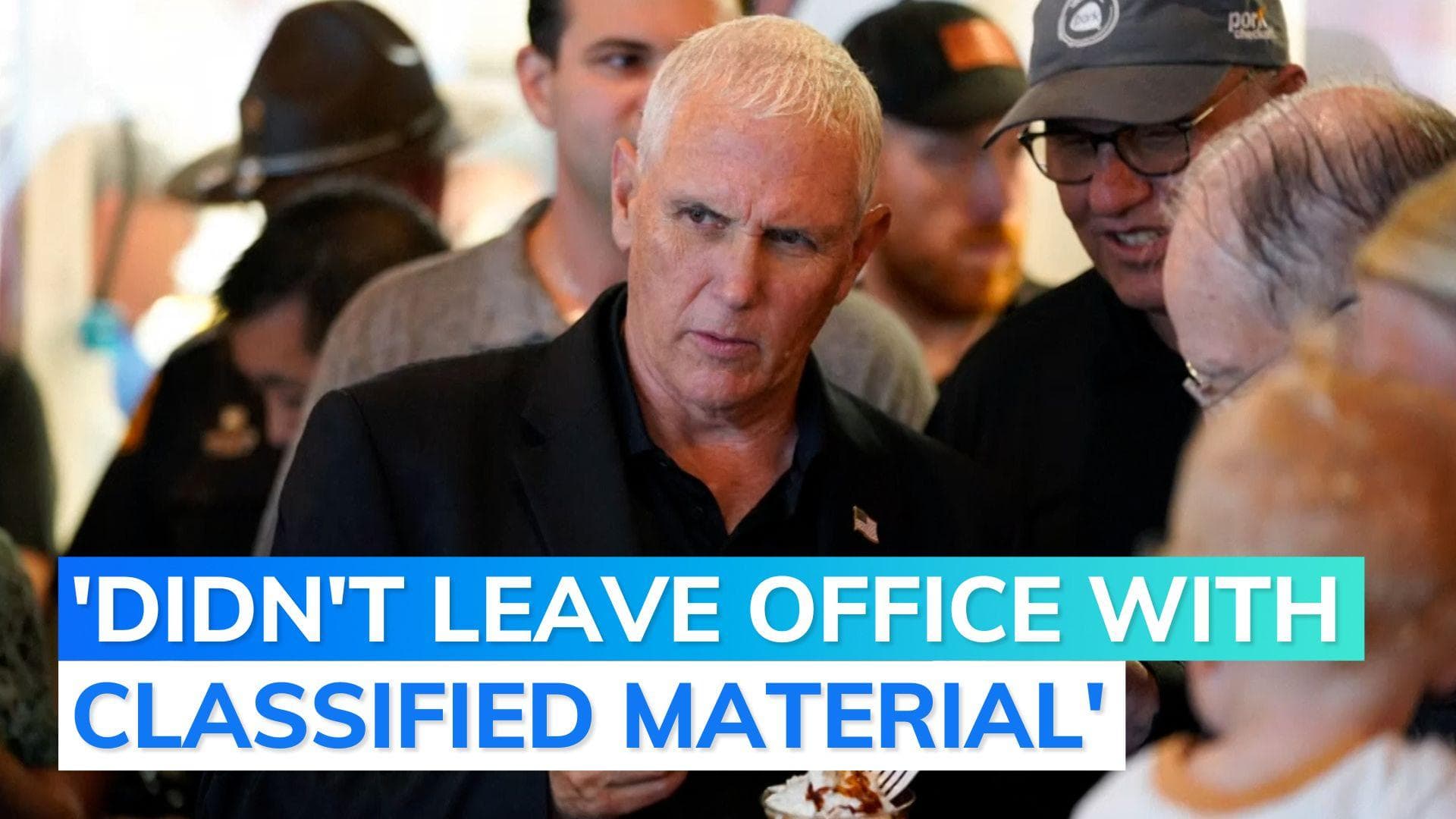  Ex-US Vice President Mike Pence says he didn't leave office with classified material