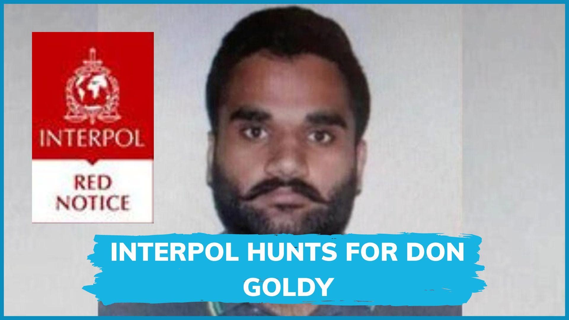 Sidhu Moose Wala murder: heat on gangster Goldy Brar, Interpol issues Red Corner Notice
