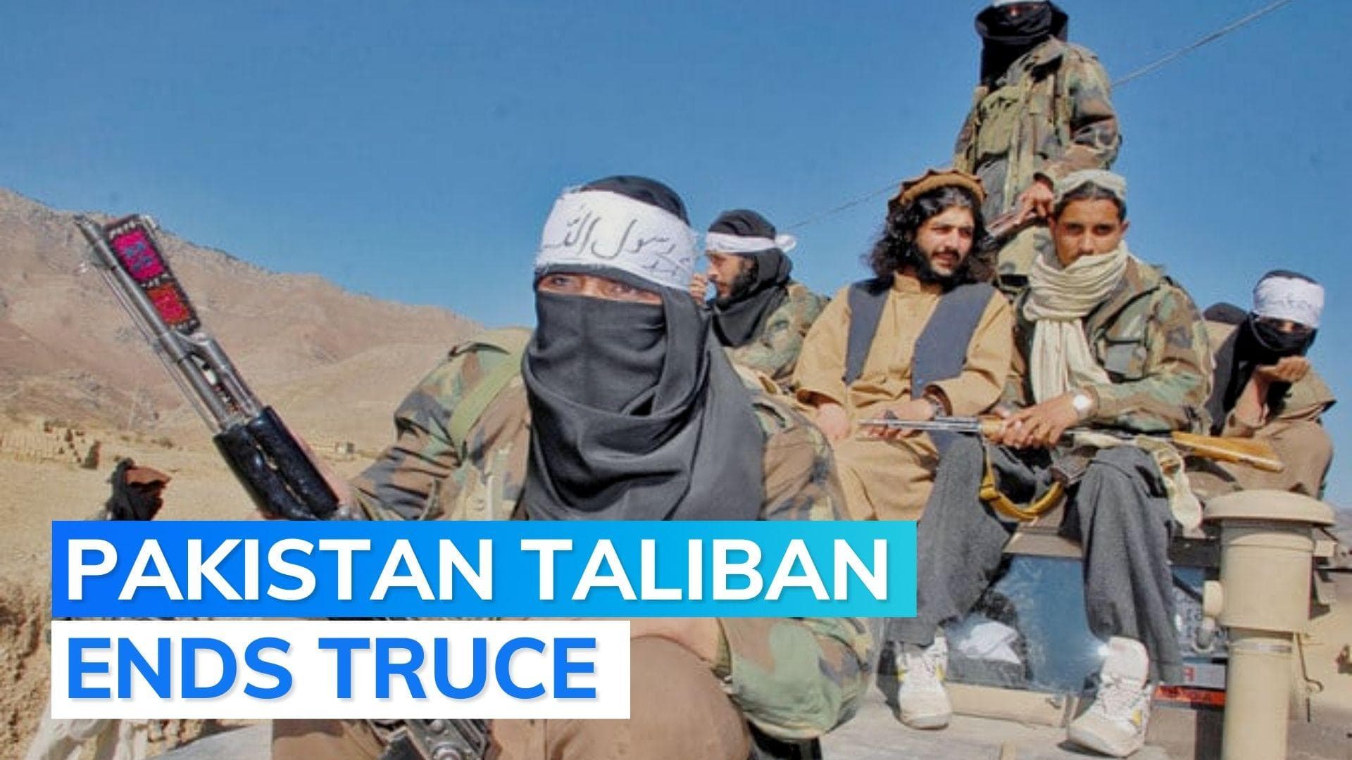 Pakistan Taliban ends ceasefire, orders strikes across country