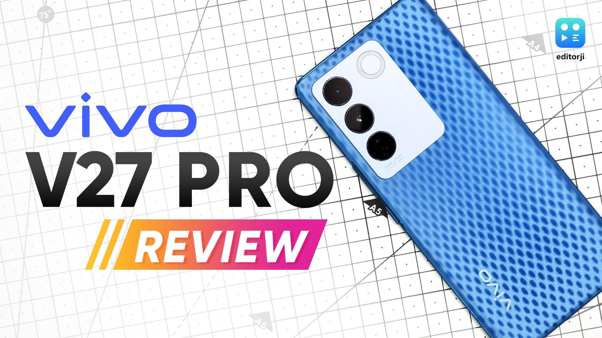Vivo V27 Pro review: A very capable midranger