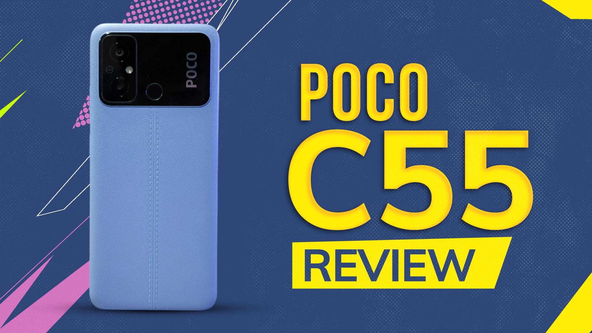 Poco C55 Review: बजट में शानदार डिज़ाइन !
