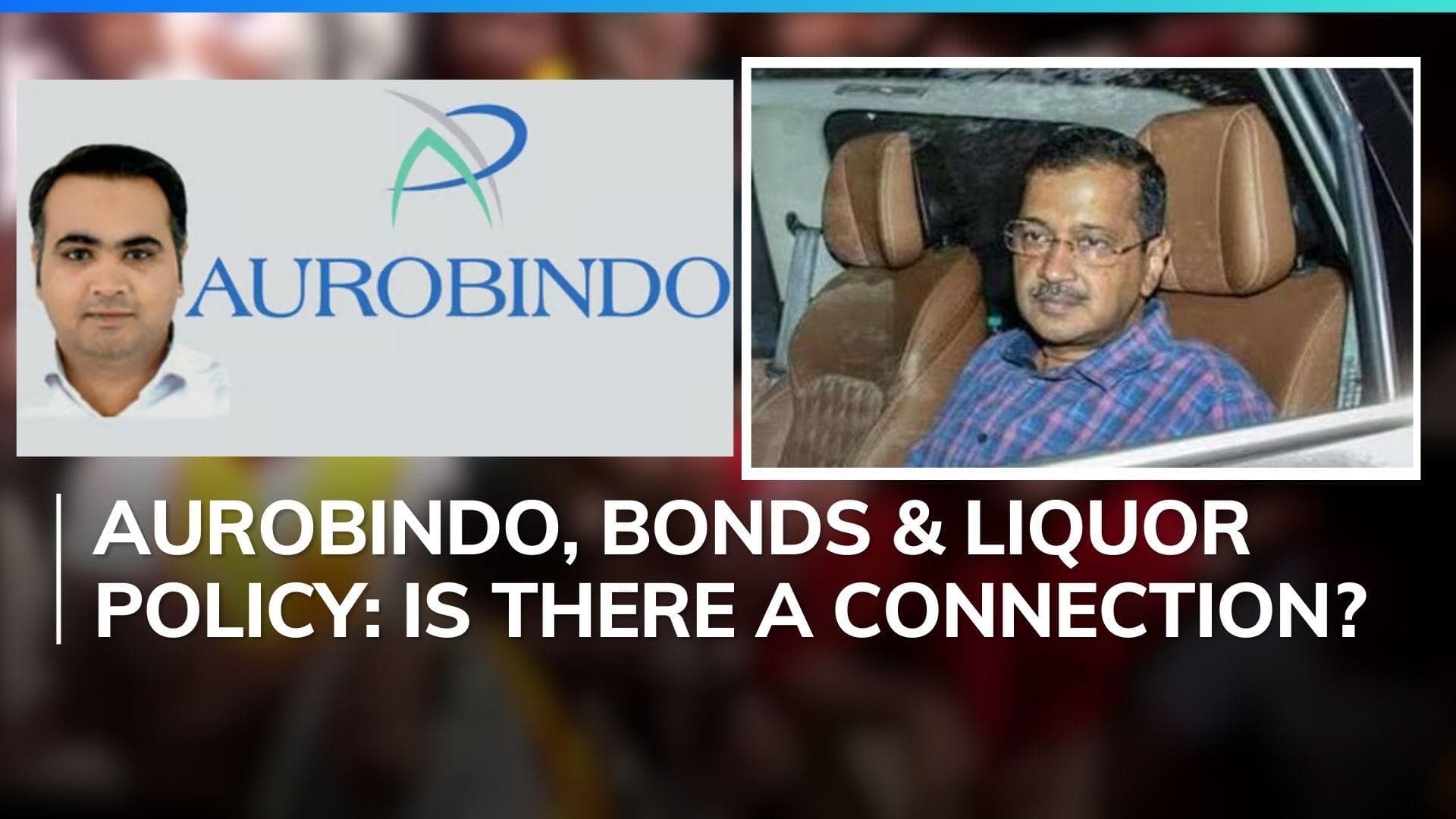 Quixplained: why is AAP linking Delhi liquor policy case approver Sarath Reddy, Aurobindo Pharma and BJP?