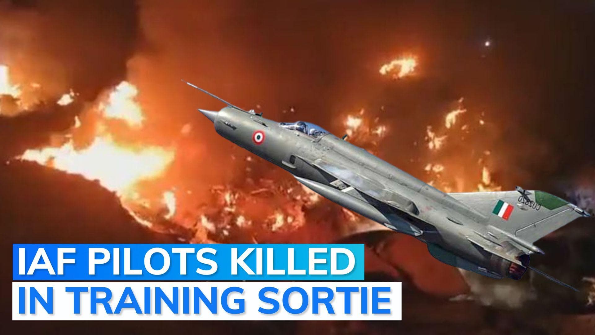 Two pilots of Indian Air Force killed in MiG-21 crash near Barmer