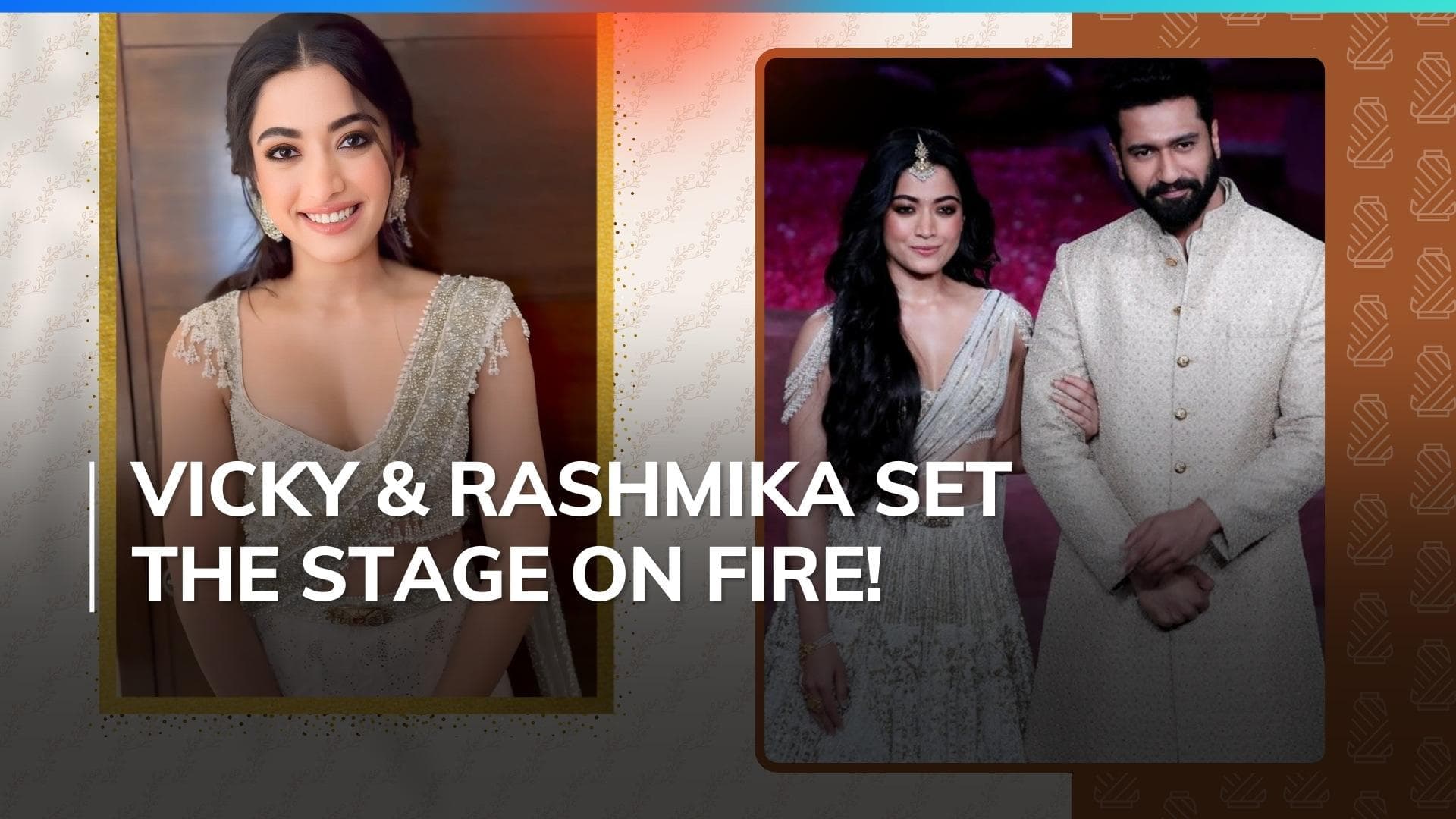 Vicky Kaushal and Rashmika Mandanna turn heads in Falguni Shane Peacock's Rang Mahal collection at ICW