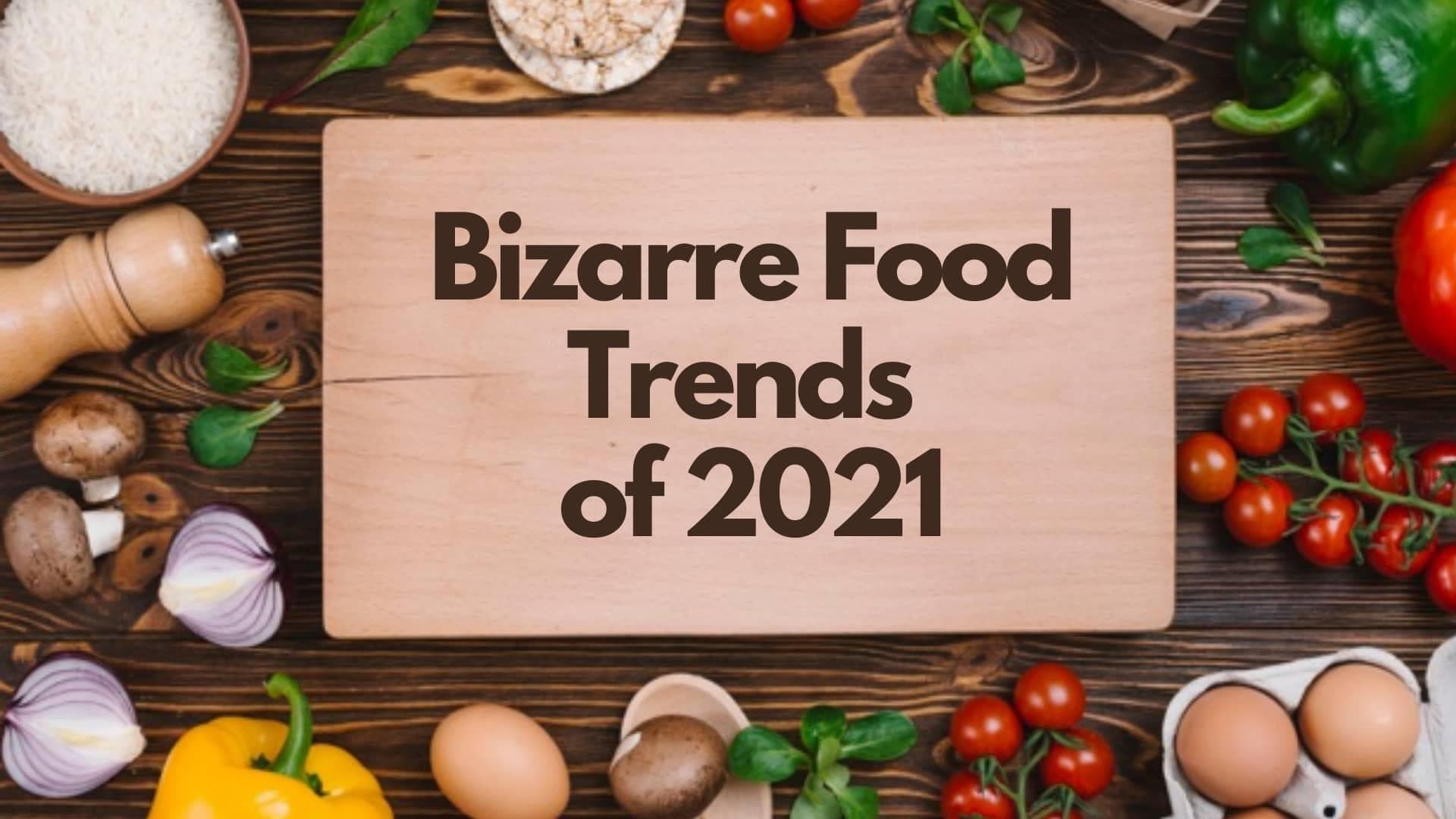Year Ender 2021 | Bizarre food trends that killed the appetites of many this year