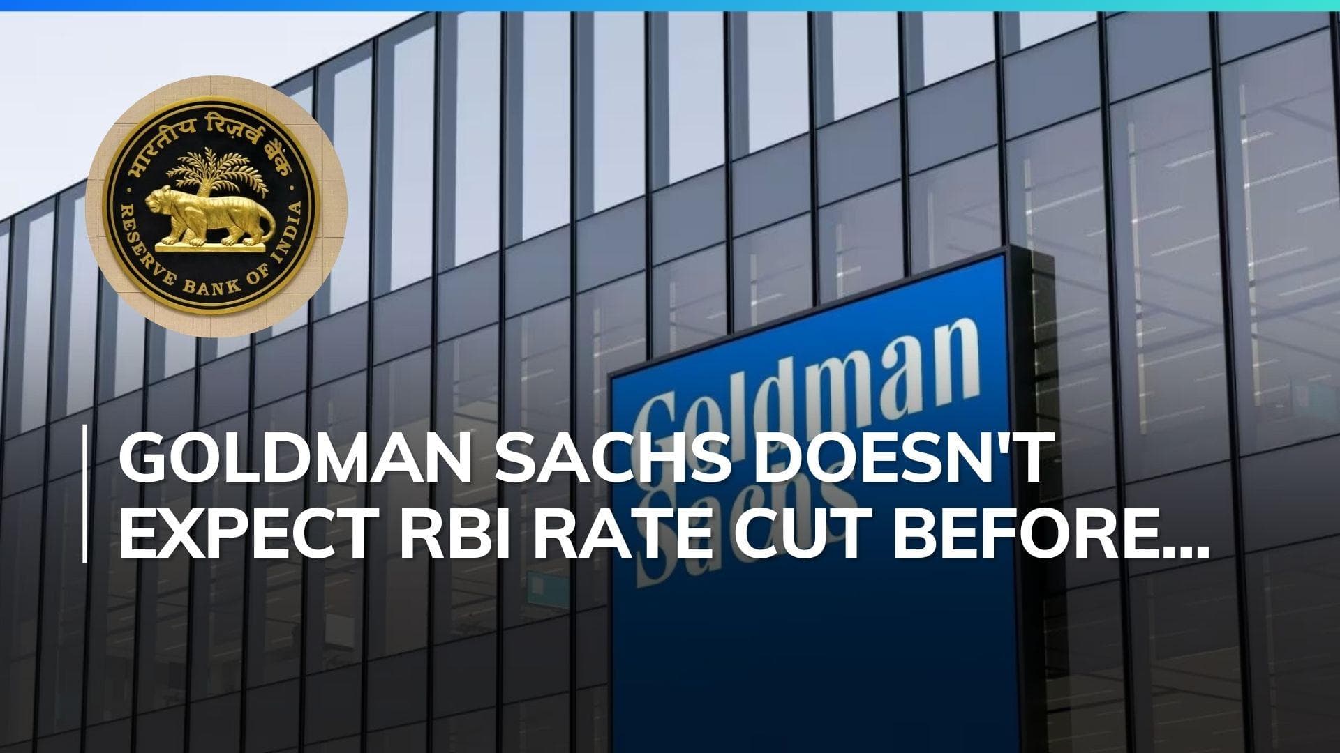 Goldman Sachs ups India's 2024 GDP growth projection to 6.7%; expects RBI rate cut in Q4