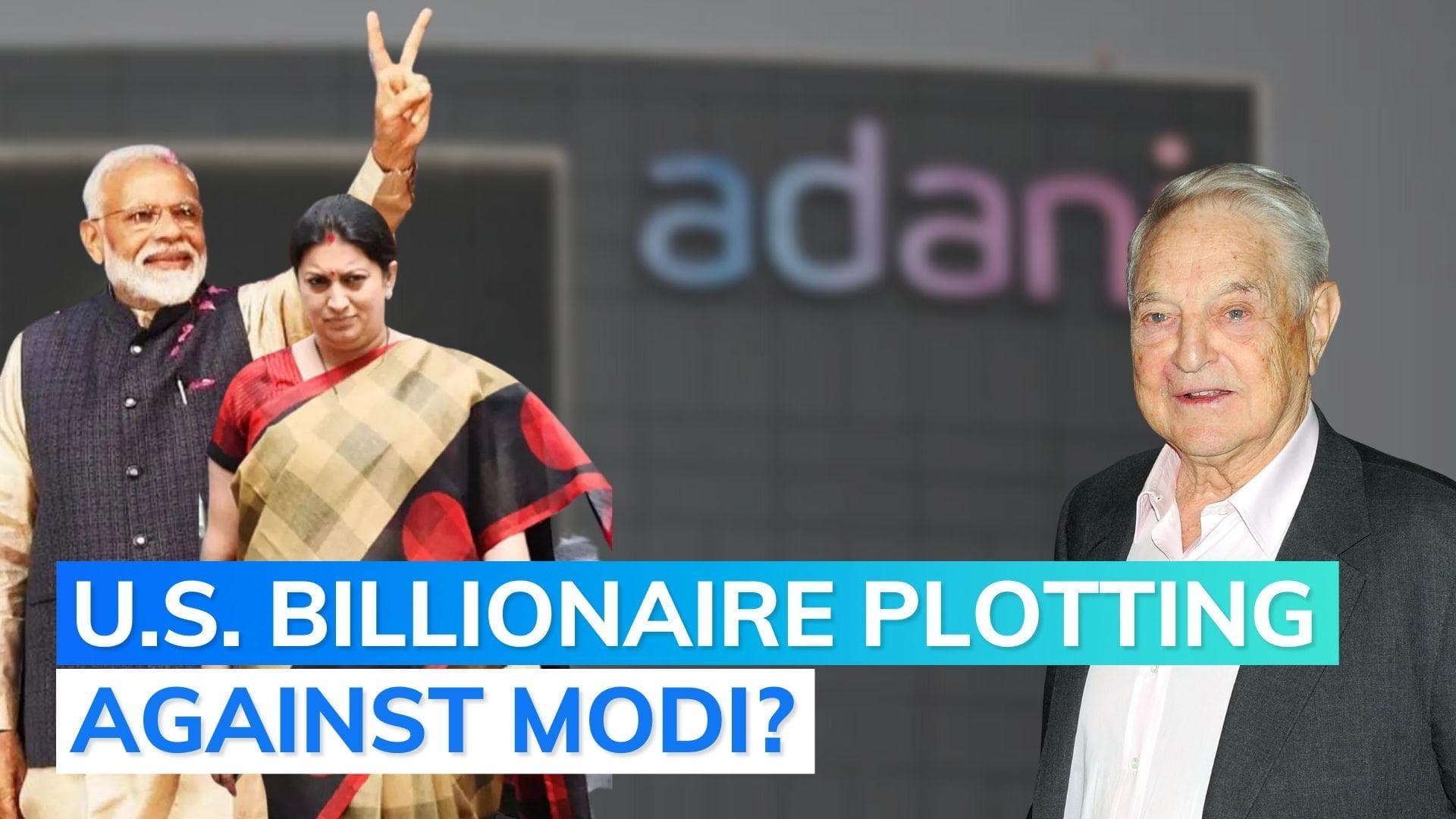 Adani row: Modi govt accuses US billionaire George Soros of conspiring against Indian democracy