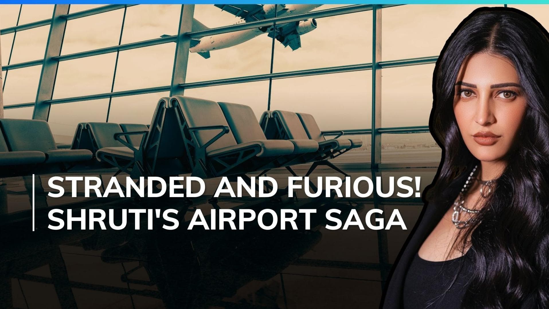 Shruti Haasan Slams IndiGo for 4-Hour Wait in Mumbai, Airline Responds with Their Own Take