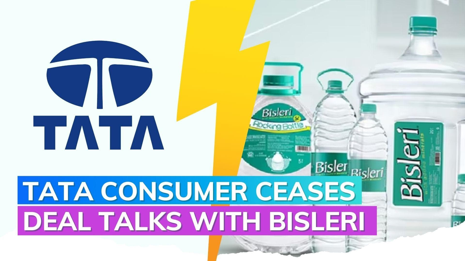 Tata Consumer ceases acquisition deal talks with Bisleri