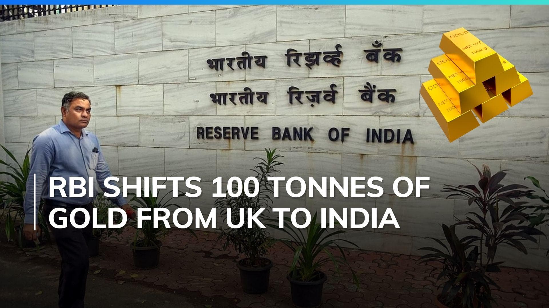 RBI moves 100 tonnes of gold from UK to domestic vaults, 1st time since 1991
