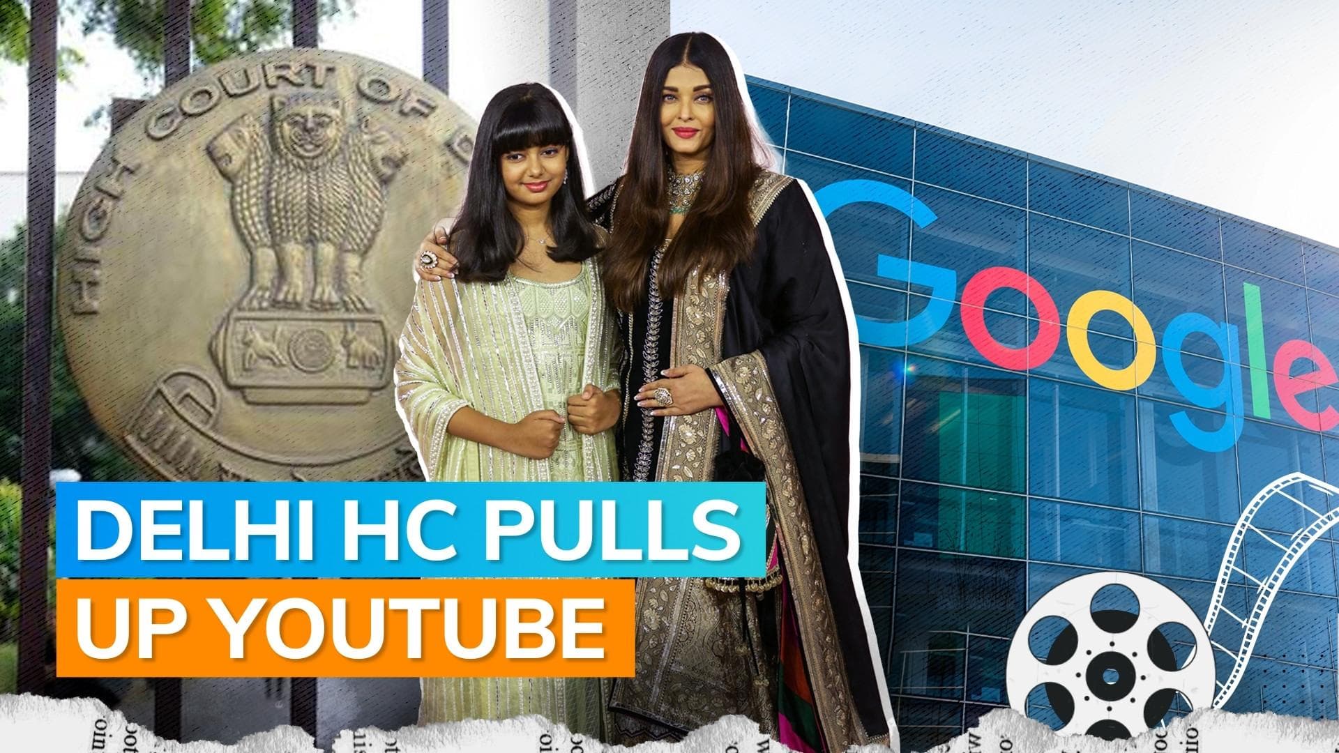 Delhi HC asks Google to remove false content on Aaradhya Bachchan from YouTube