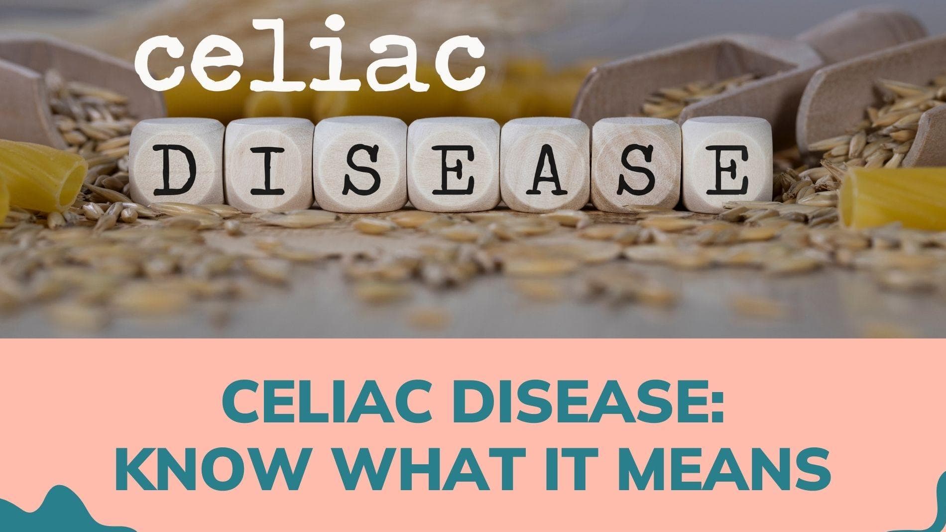 Editorji Exclusive: Everything you need to know about Celiac disease   