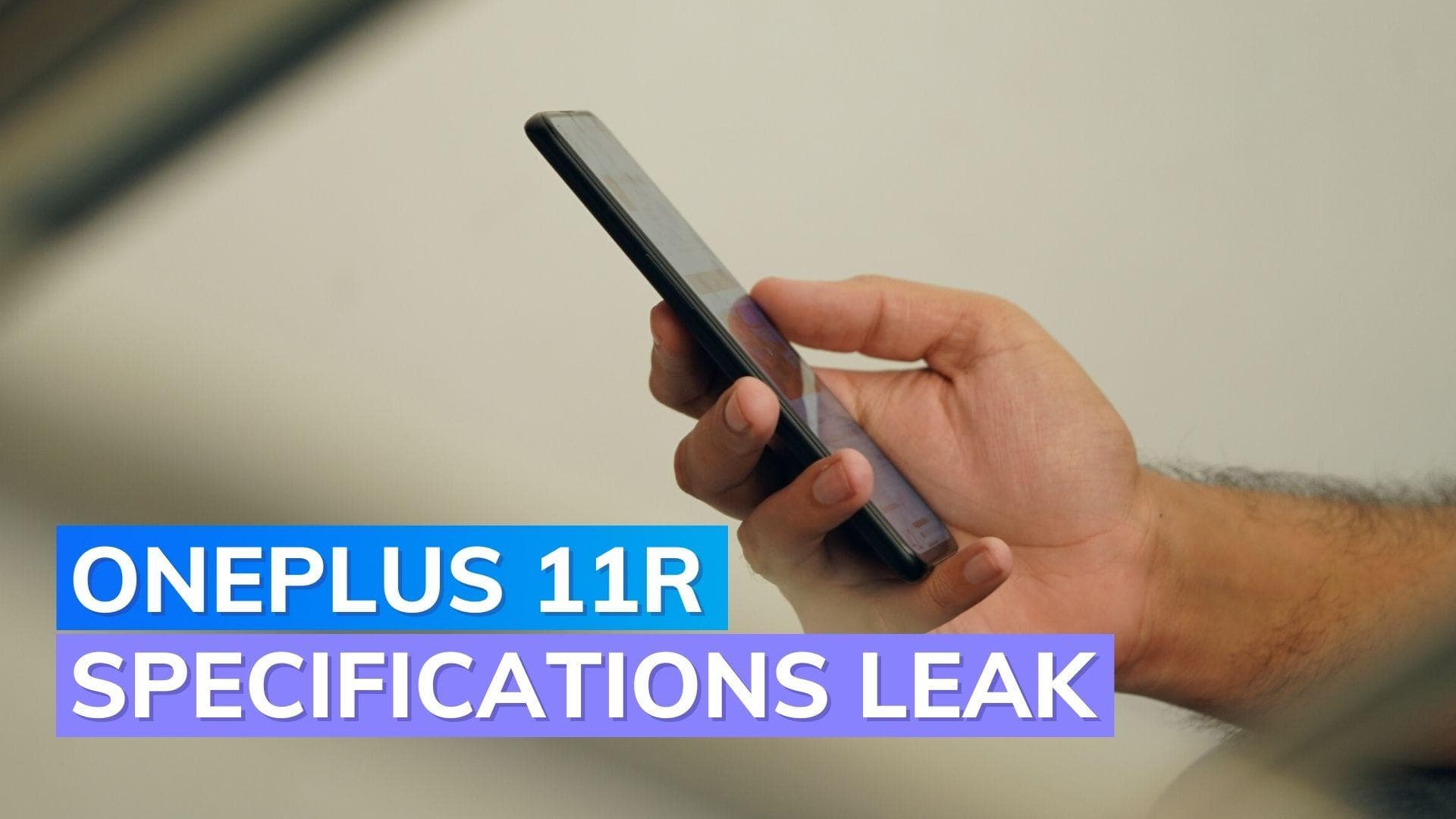 OnePlus 11R tipped to come with Snapdragon 8+ Gen 1 chipset