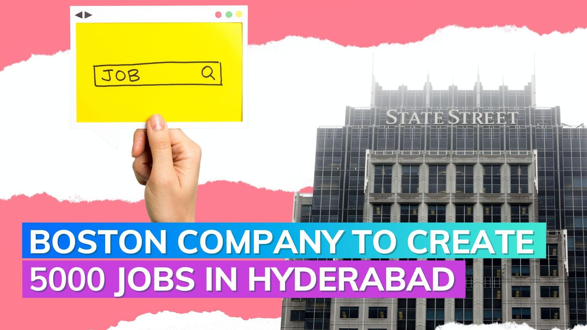 Global asset management company State Street Corporation to create 5,000 jobs in Telangana's Hyderabad