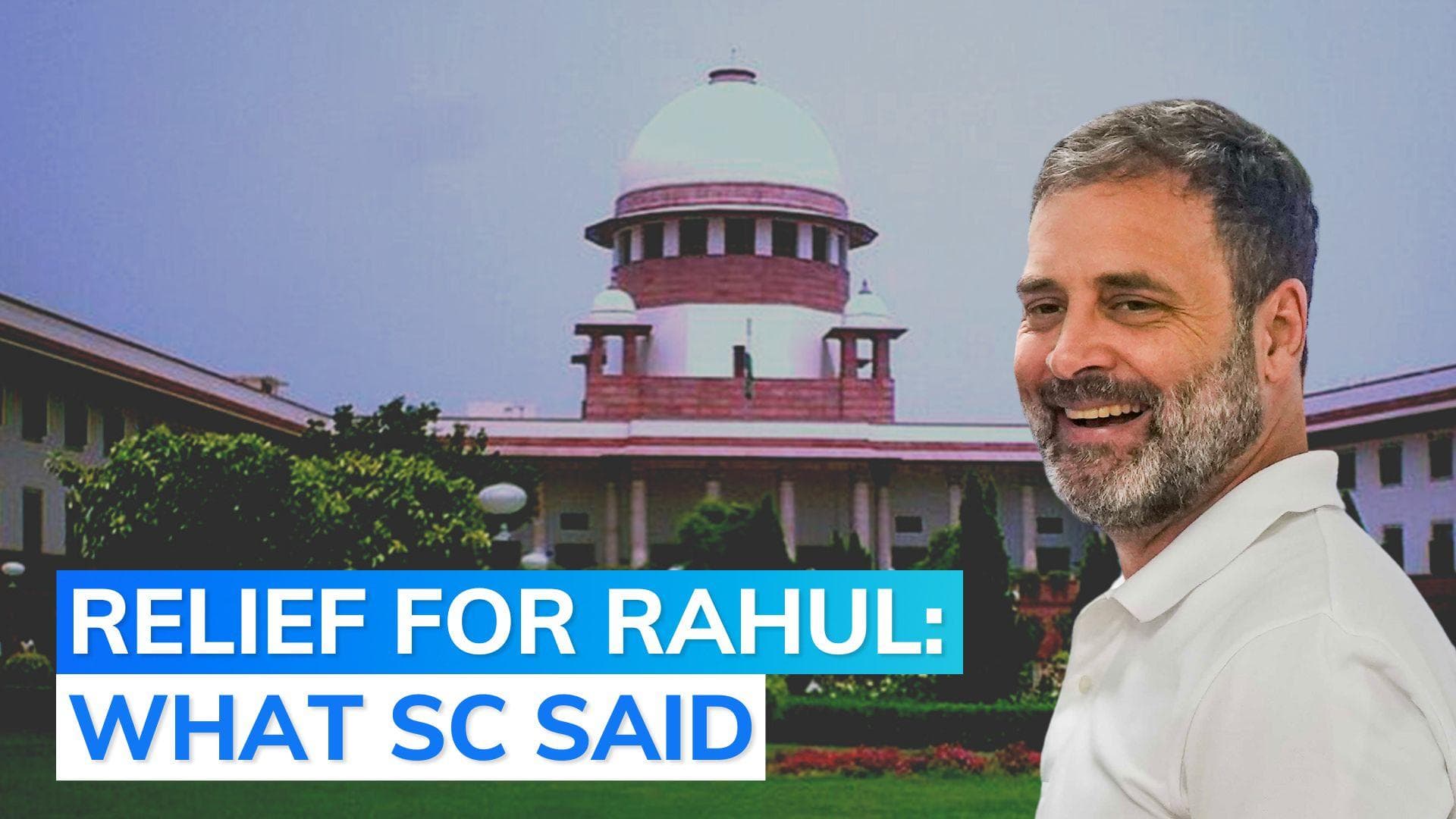 Rahul Gandhi conviction stayed: Supreme Court scathing remarks on trial court verdict