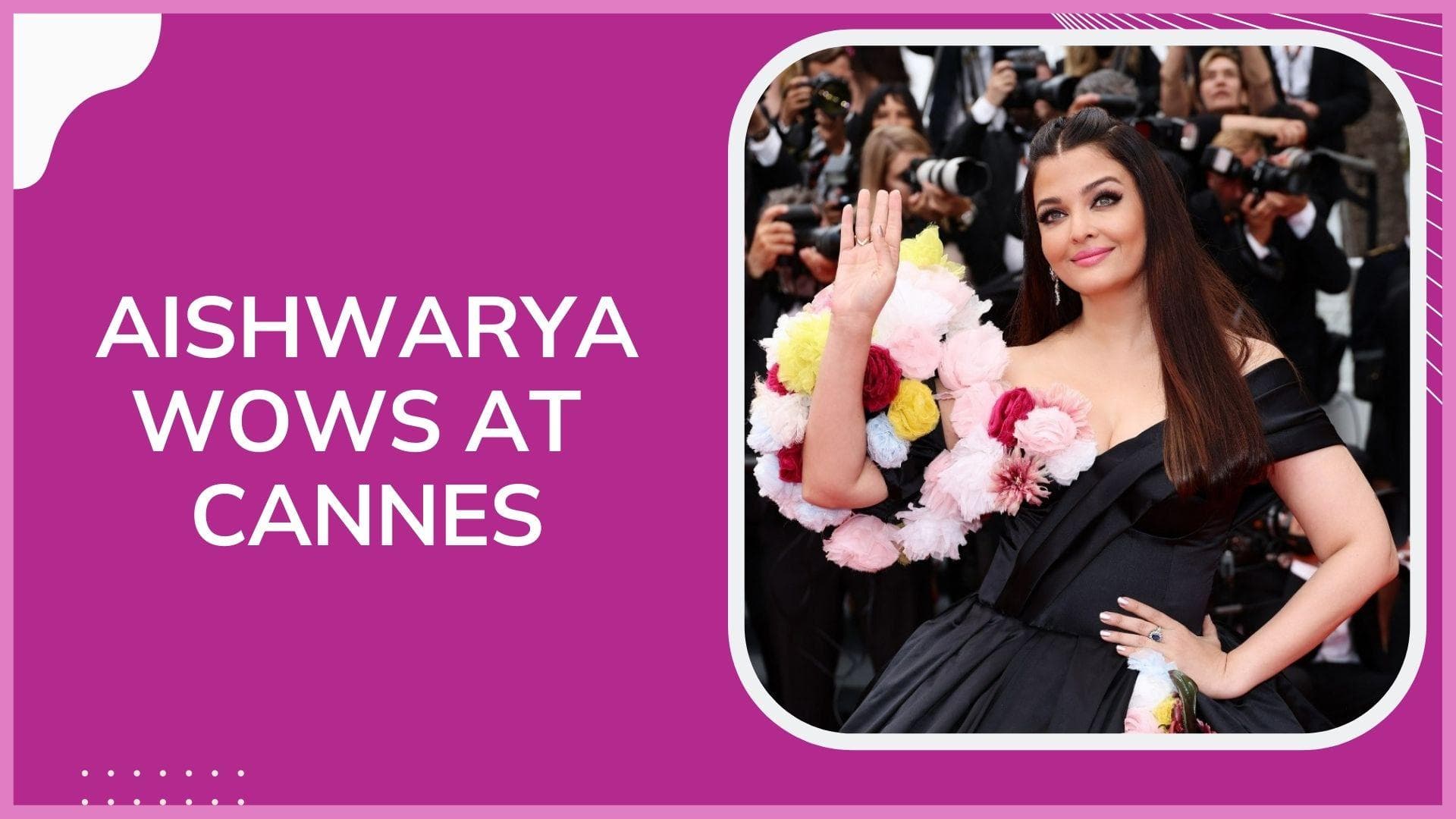 Cannes 2022:  Aishwarya Rai Bachchan's floral statement at red carpet