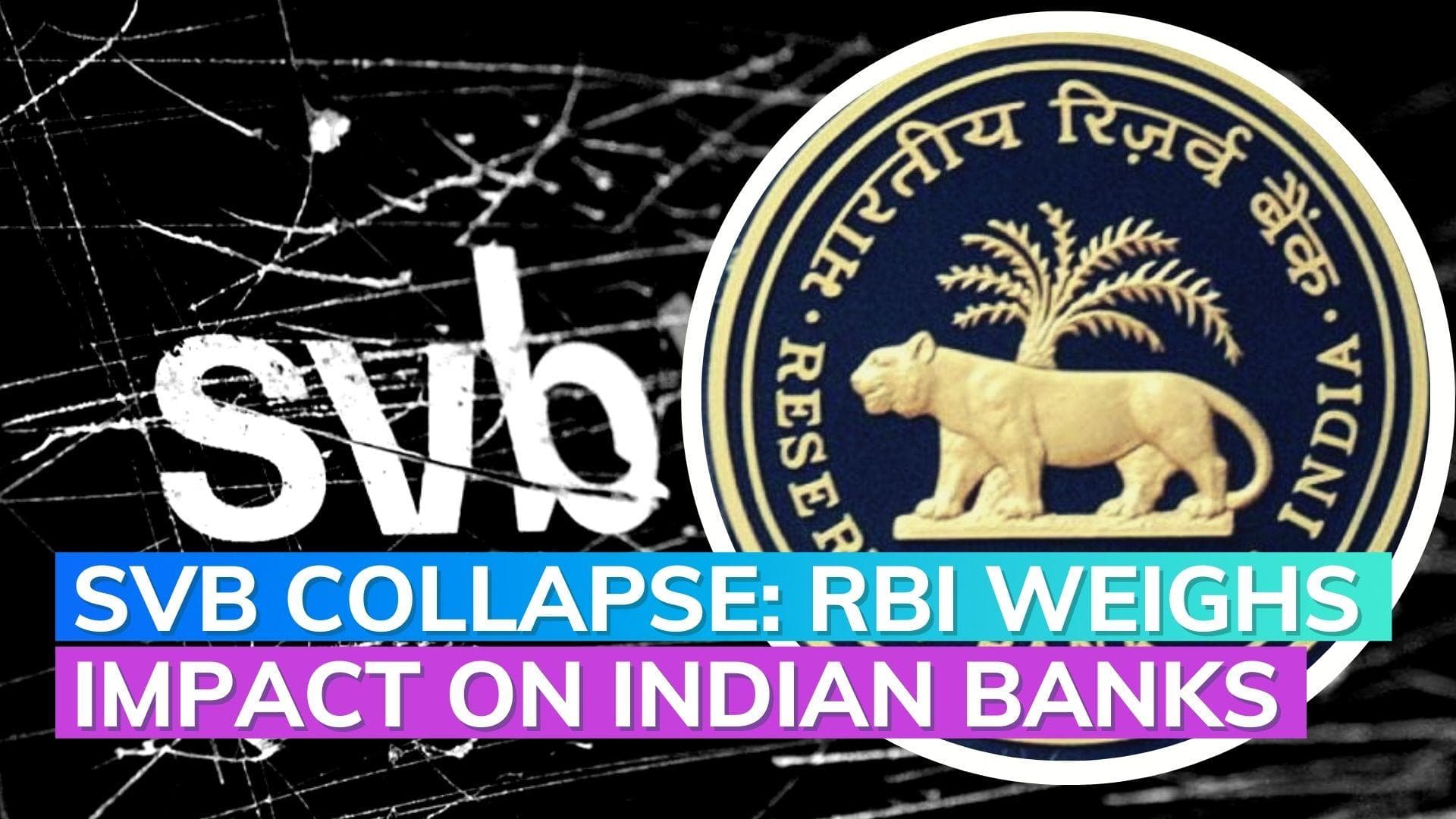 SVB Collapse: RBI assessing impact on Indian banks, NBFCs