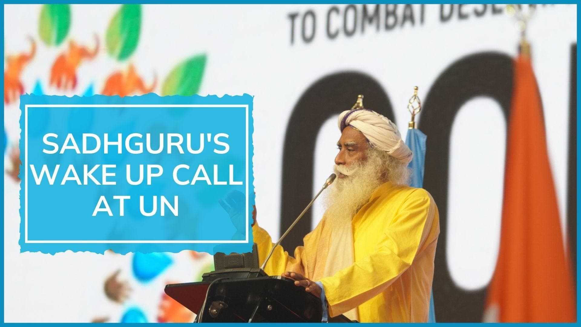 United Nations conference: Sadhguru's three-pronged strategy to save soil