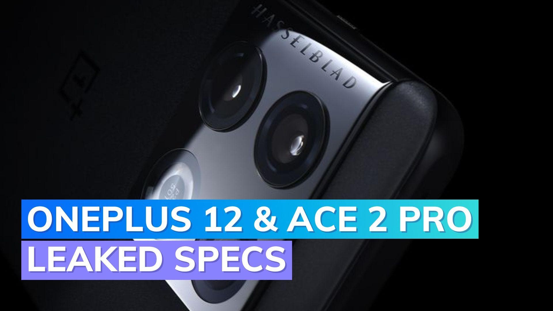 Anticipated OnePlus 12 and OnePlus Ace 2 Pro specs revealed: Check full details here!