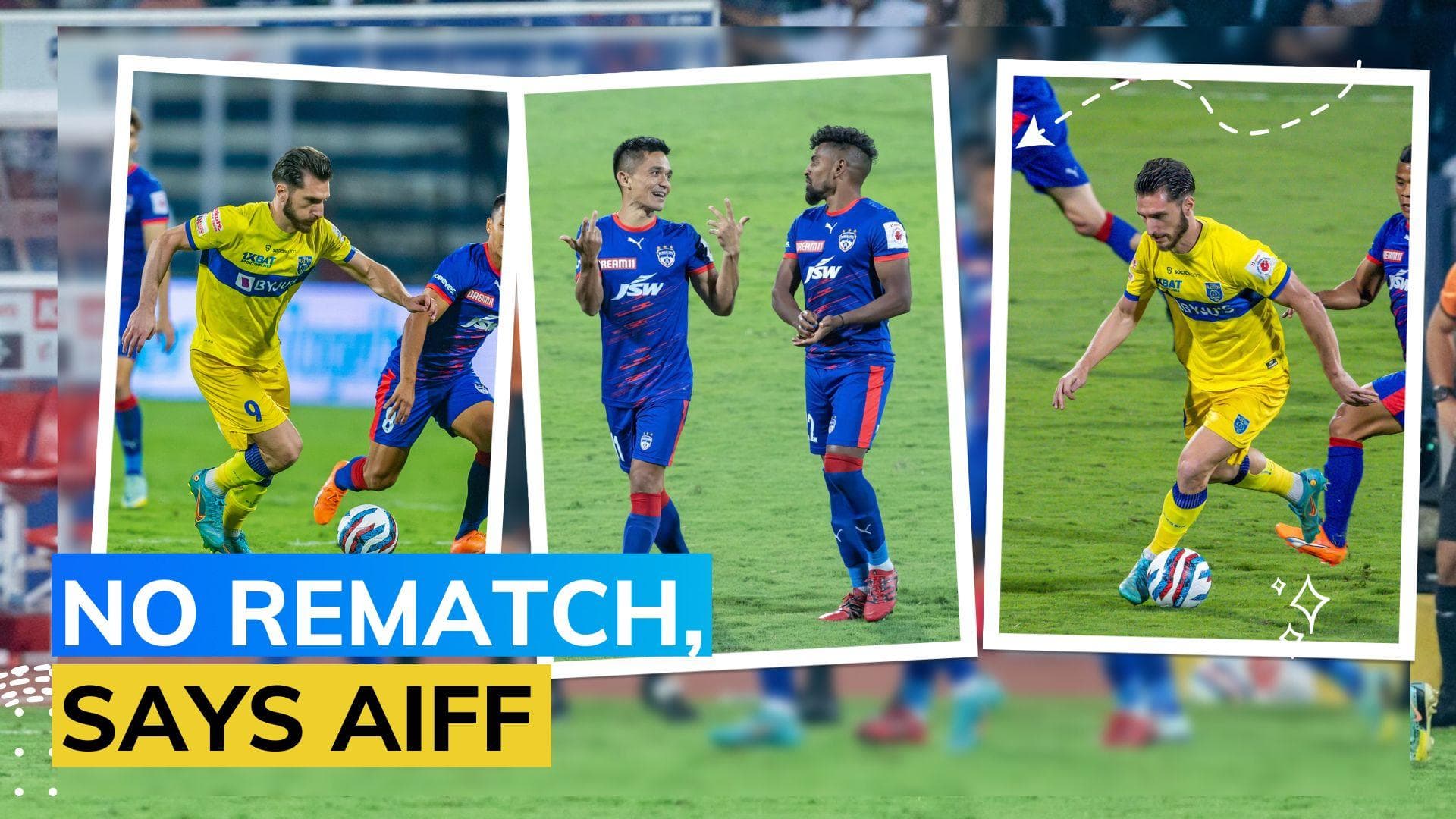 Kerala Blasters' protest against referee's decision in controversial ISL match 'quashed'