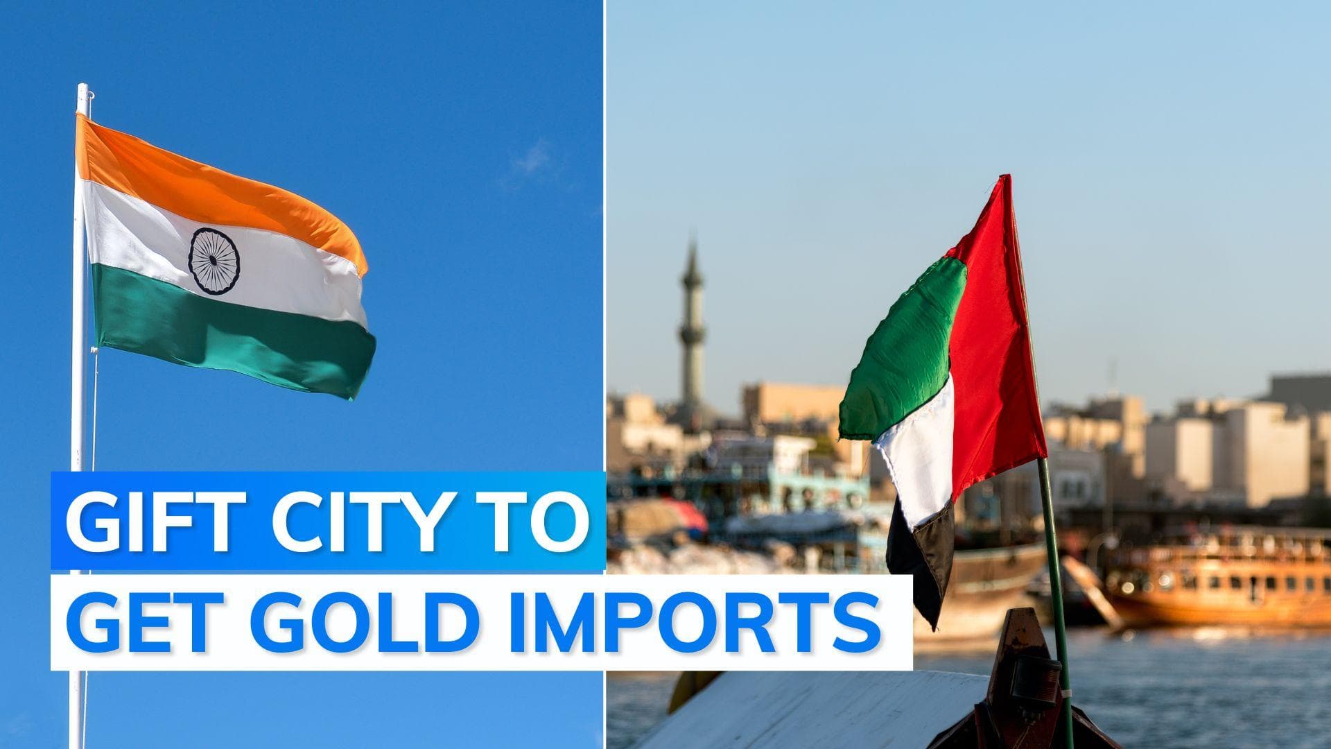 Gujarat's GIFT city to get gold imports from UAE