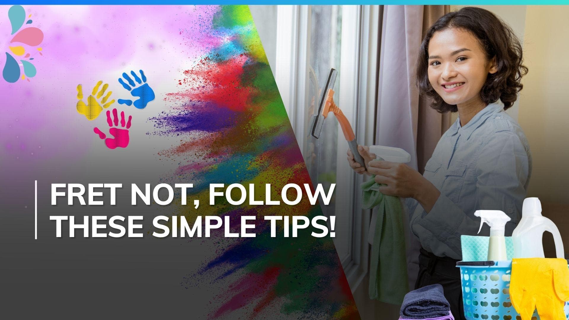 Post Holi cleaning: Follow these simple tips to clean your home after playing with colours
