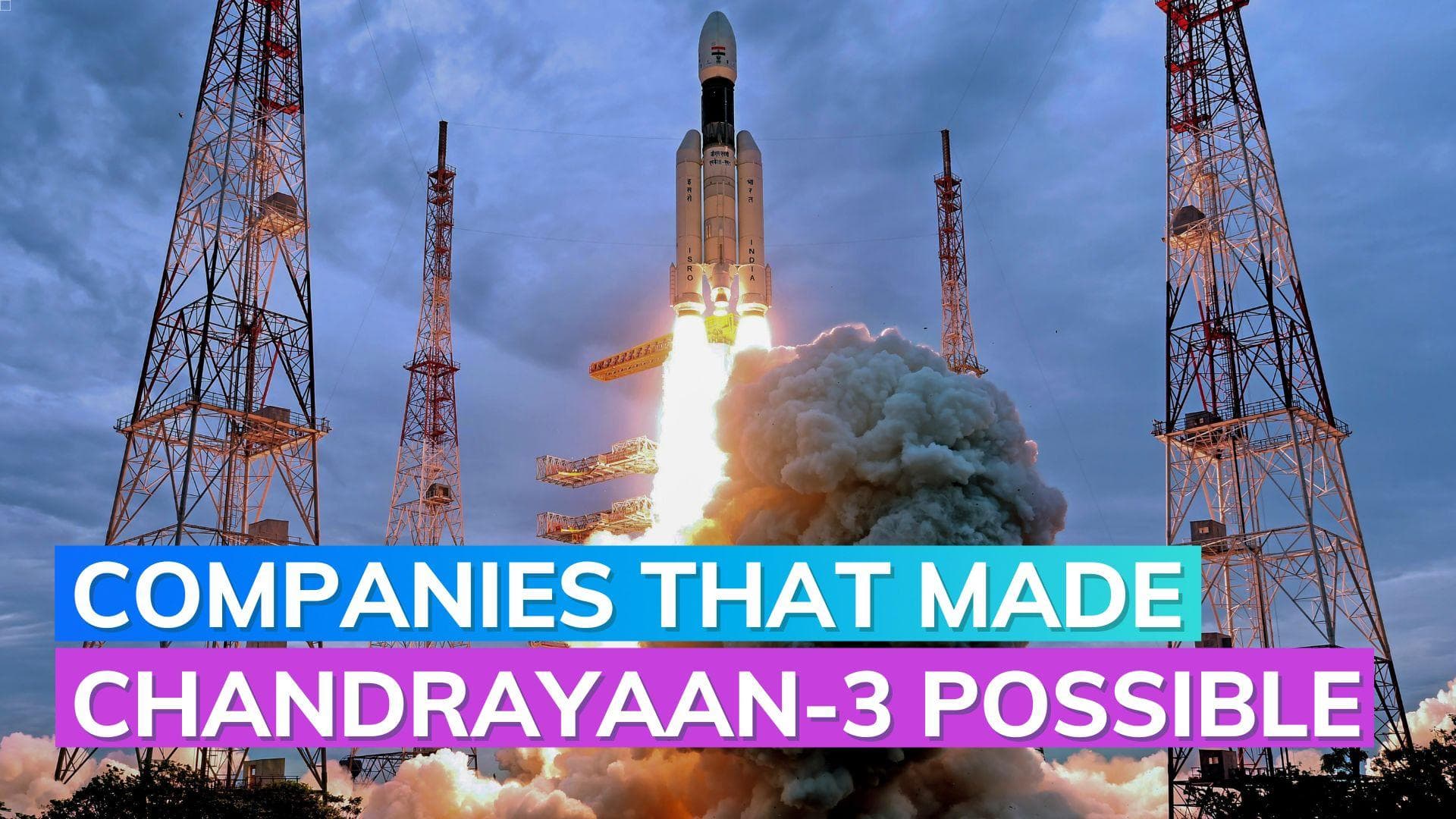  ISRO's Chandrayaan-3 Mission: Companies involved in Chandrayaan's manufacture 