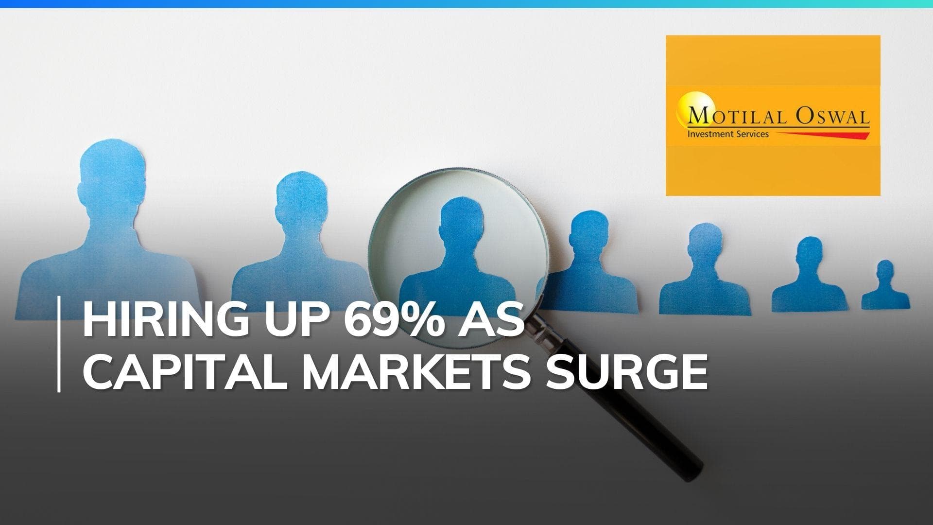 Motilal Oswal boosts hiring by 69%, recruits 455 freshers