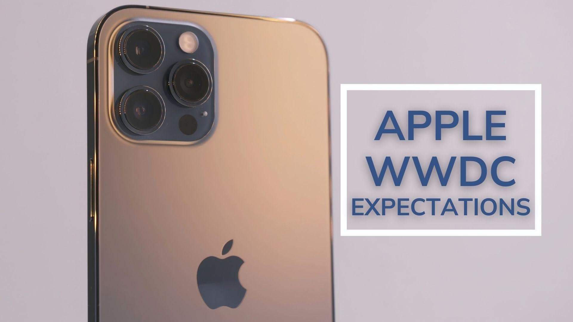 Big changes coming from Apple; here is what you can expect at WWDC 