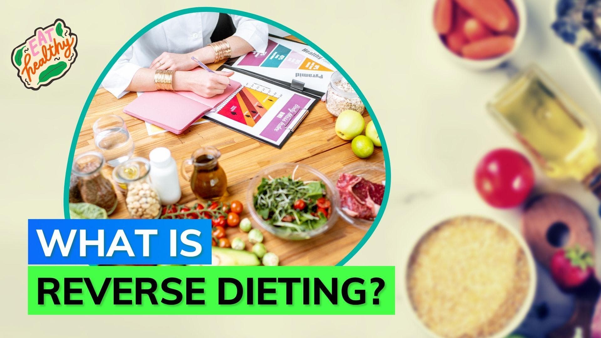 TikTokers are obsessing over reverse dieting for weight loss; know all about it