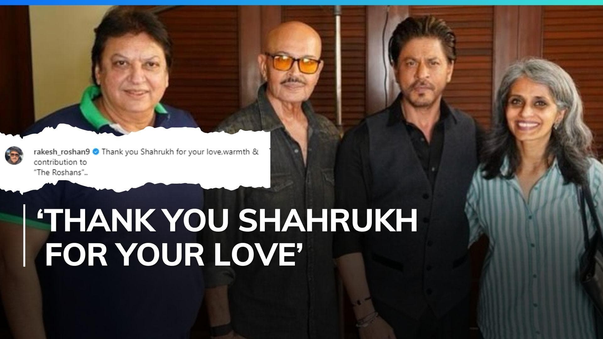 Shah Rukh Khan to appear in a documentary on Rakesh Roshan; filmmaker thanks him for contribution