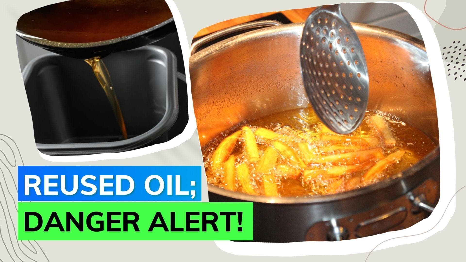 How unhealthy is used cooking oil? Study shares insights!