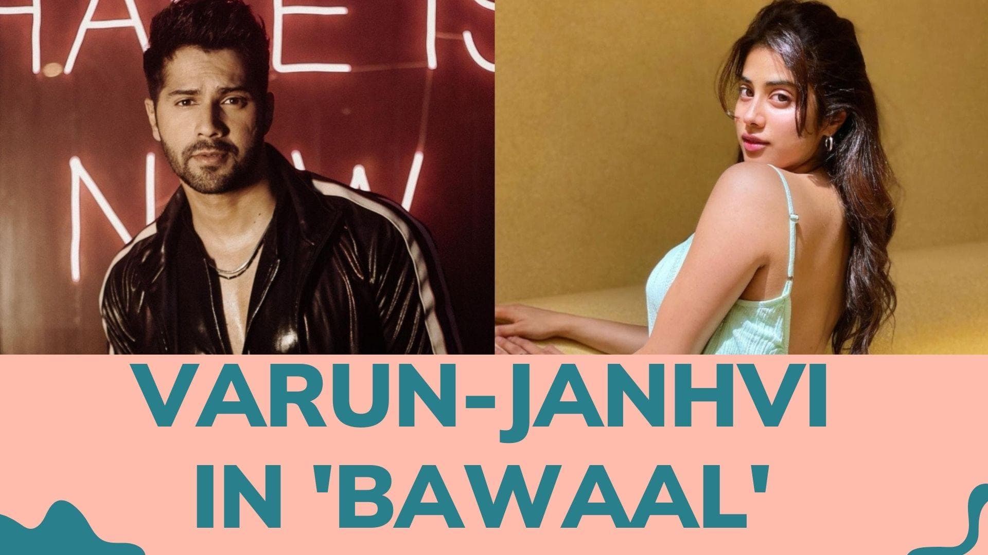 Varun Dhawan and Janhvi Kapoor to star in Nitesh Tiwari's 'Bawaal'