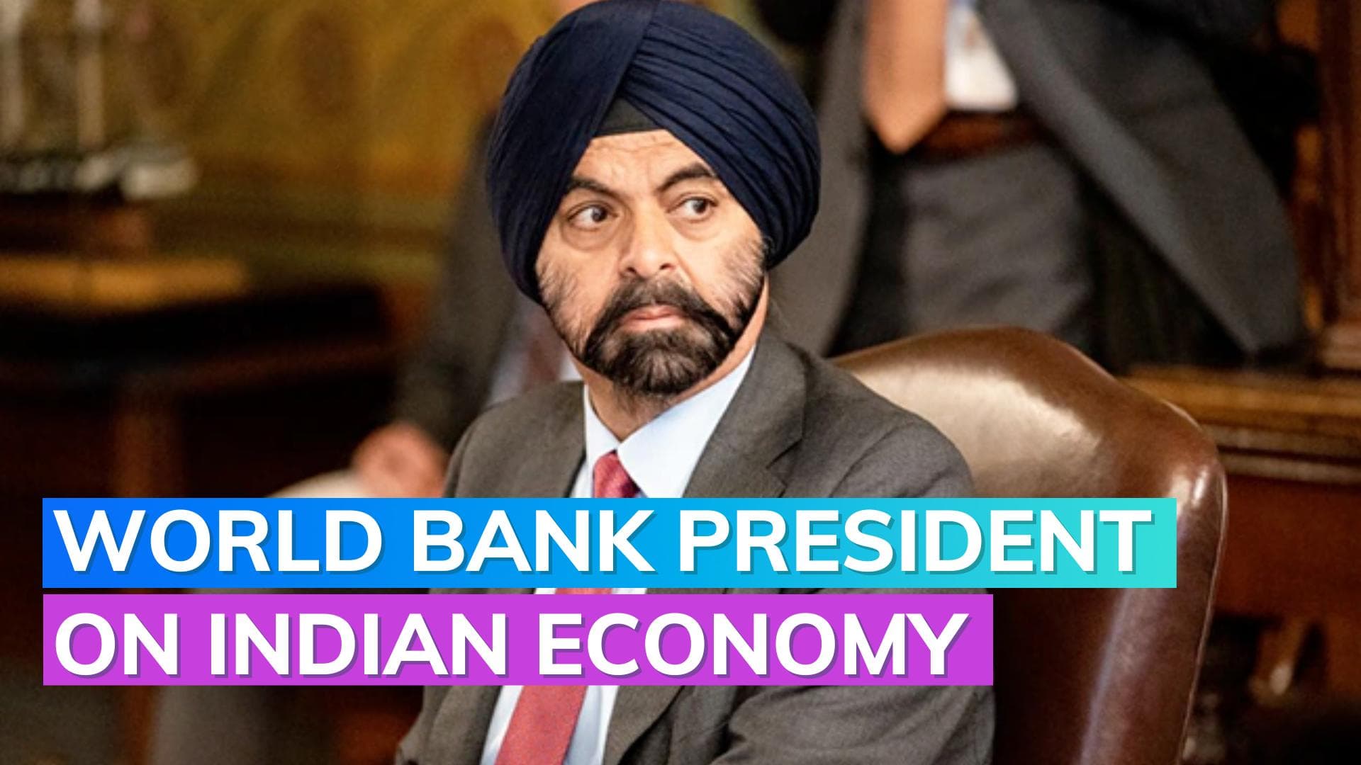 World Bank president Ajay Banga optimistic about India's economy