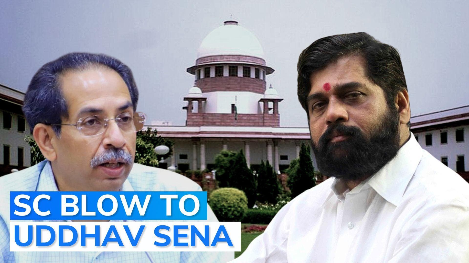 Sena Vs Sena: Supreme Court setback for Uddhav, big win for Shinde