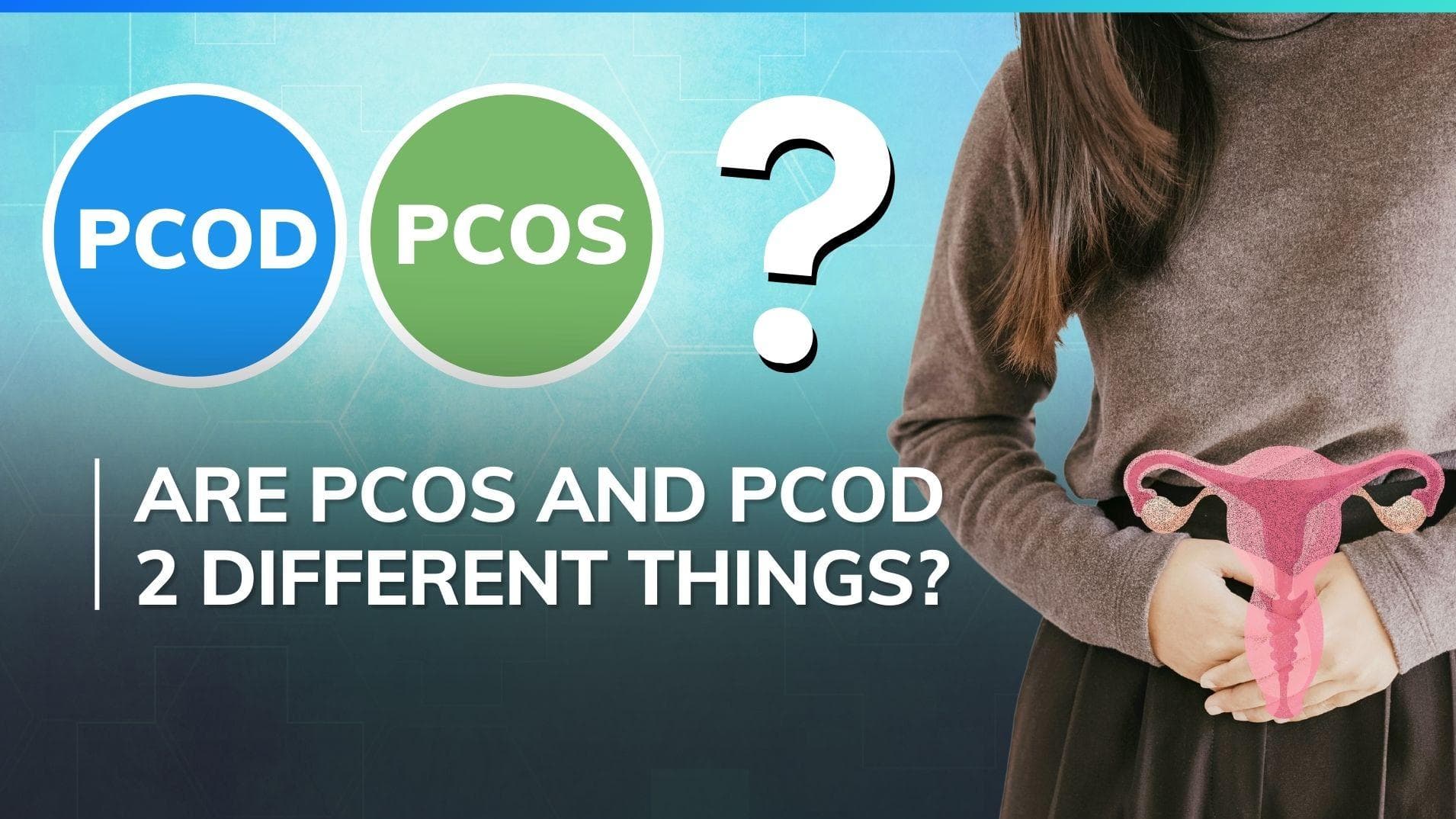PCOS - PCOD: Do you know the difference between the two? Know what the symptoms are