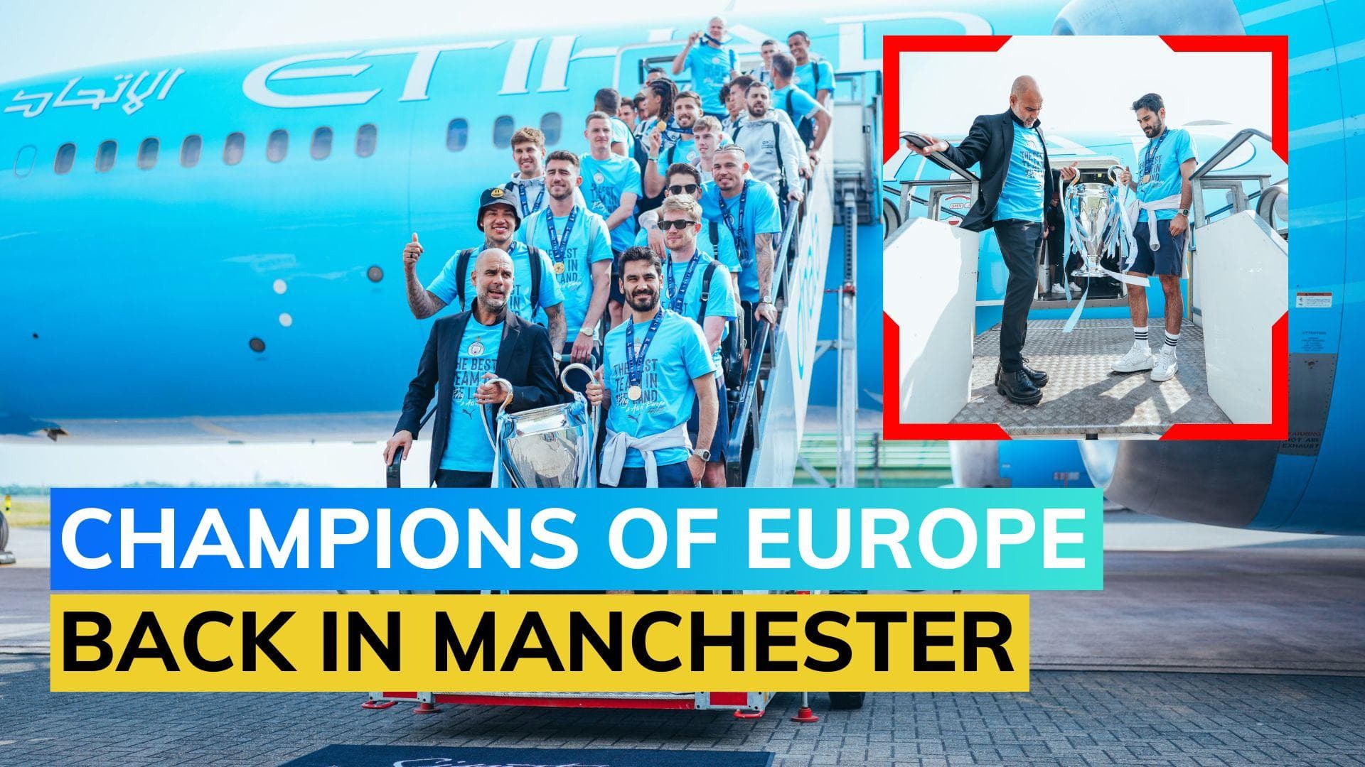 WATCH! Manchester City return home after UEFA Champions League triumph ahead of open-top bus parade