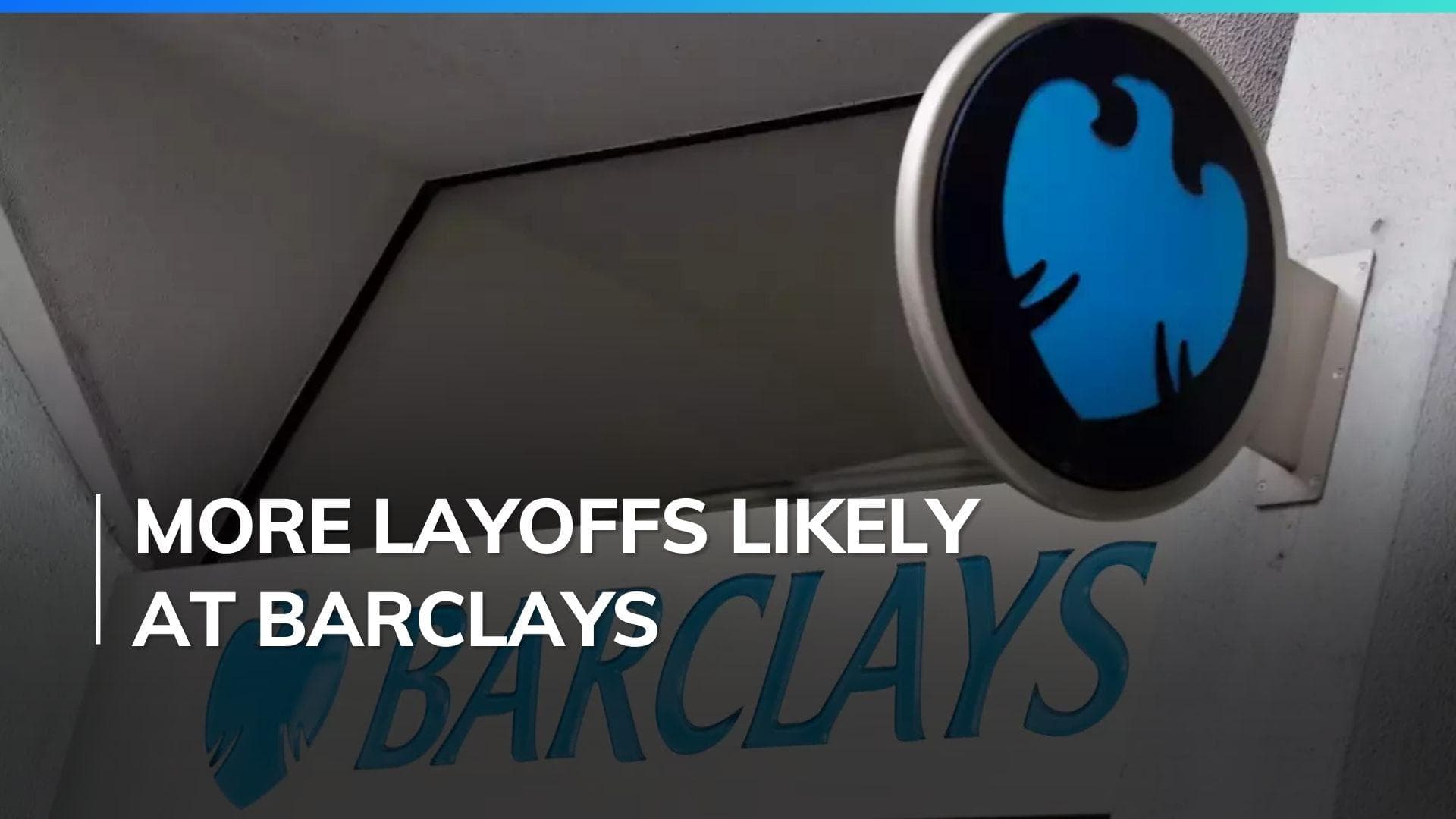 Barclays to slash investment banking jobs in profitability drive
