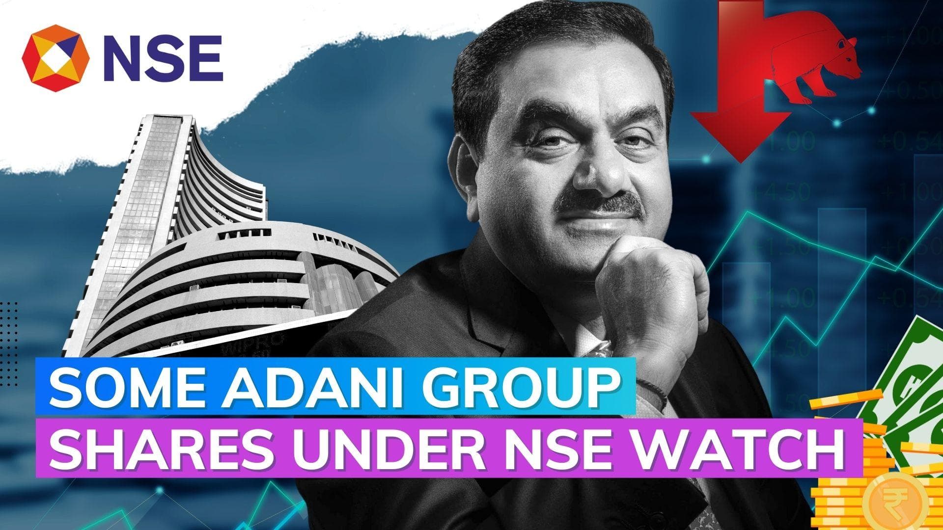 Adani Group: NSE puts 3 group stocks under additional surveillance 